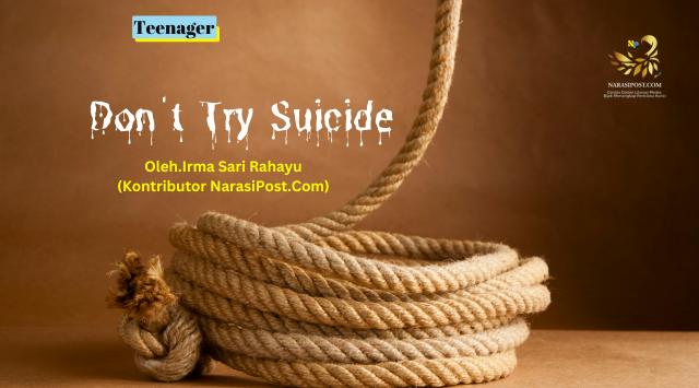 Dont try suicide