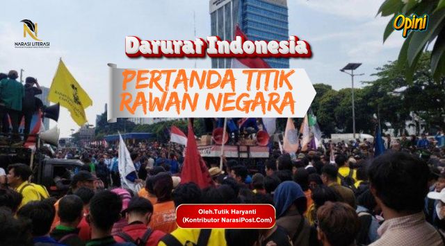 Darurat Indonesia pertanda titik rawan negara