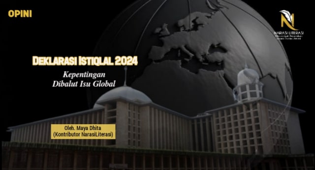 Deklarasi Istiqlal 2024, kepentingan Dibalut Isu Global