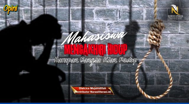 Mahasiswa Mengakhiri Hidup Harapan bangsa Kian redup