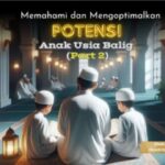 potensi anak usia baligh 2