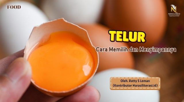 Telur Cara Memilih dan Menyimpannya