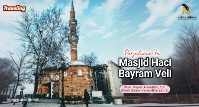 perjalanan ke Masjid Haci Bayram Veli