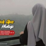 untuk apa aku hidup