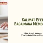 kalimat efektif bagaimana membuatnya