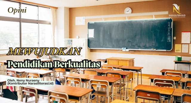 Mewujudkan Pendidikan Berkualitas