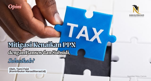 Mitigasi Kenaikan PPN dengan Bansos dan Subsidi, Solusikah?