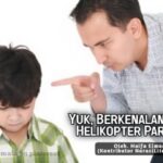 berkenalan dengan helikopter parenting