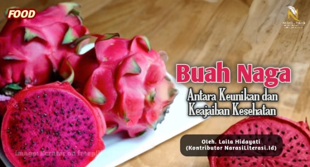 buah naga antara keunikan dan keajaiban kesehatan