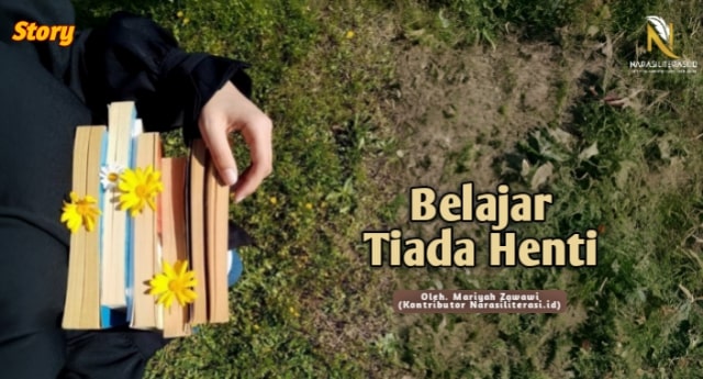 belajar tiada henti