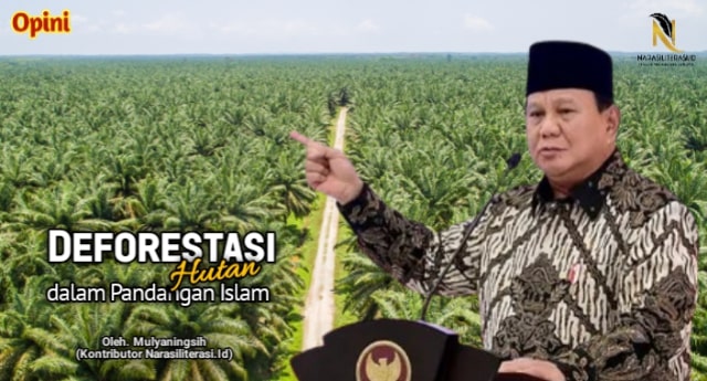 Deforestasi hutan dalam pandangan Islam