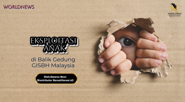 Eksploitasi Anak BISNH Malaysia-2
