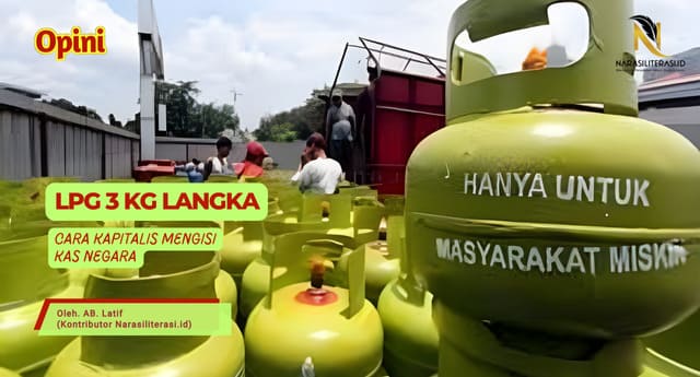 LPG 3 Kg Langka, Cara Kapitalis Mengisi Kas Negara