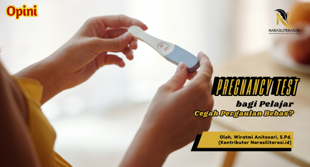 Pregnancy Test bagi Pelajar Cegah Pergaulan Bebas