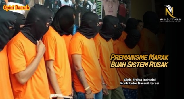 premanisme marak buah sistem rusak