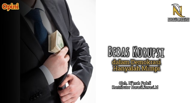 Bebas korupsi hanya mimpi