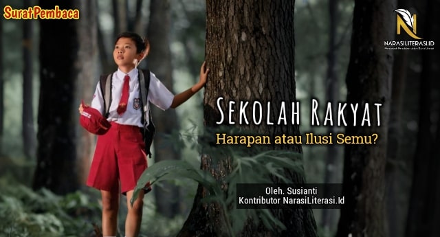 Sekolah Rakyat harapan atau ilusi semu