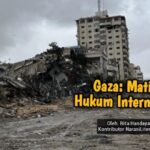 Gaza Matinya Hukum internasional