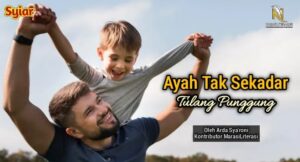 Ayah tak sekadar tukang punggung