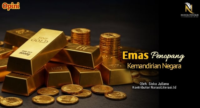 Emas Penopang Kemandirian Negara