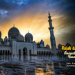 Rajab dan isra mi'raj momentum membentuk kesadaran umat