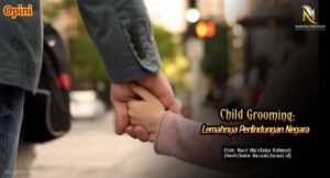 Child Grooming lemahnya perlindungan negara
