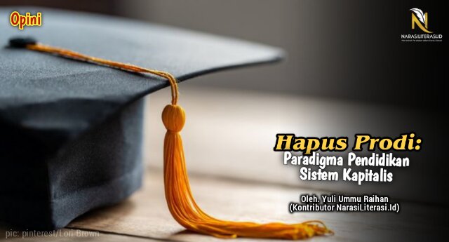 Hapus Prodi paradigma pendidikan sistem kapitalis