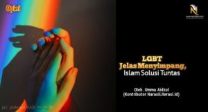 LGBT jelas menyimpang Islam solusi tuntas