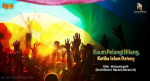 Kaum pelangi hilang ketika Islam datang