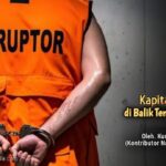 Kapitalisme di Balik tembok Korupsi