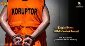 Kapitalisme di Balik tembok Korupsi