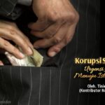 Korupsi sistemik urgensi hijrah menuju Islam kaffah