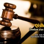 Qishas dendam atau keadilan