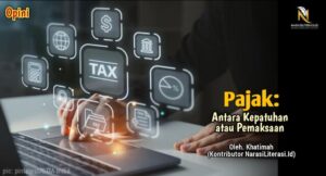 Pajak antara kepatuhan atau Pemaksaan