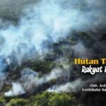Hutan terbakar rakyat terkapar