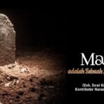 Mati adalah sebuah kepastian
