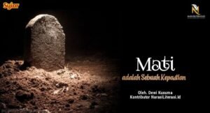 Mati adalah sebuah kepastian