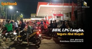BBM, LPG Langka, negara abai riayah