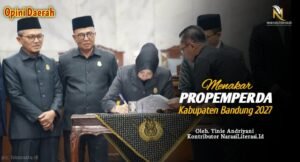 Menakar Propemperda Kabupaten Bandung 2027