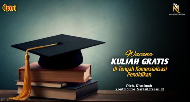 Wacana Kuliah Gratis di tengah komersialisasi pendidikan