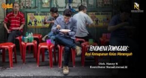 Fenomena Downgrade Ilusi Kemapanan kelas menengah
